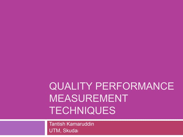 Lecture 4 quality performance measurement tools and techniques