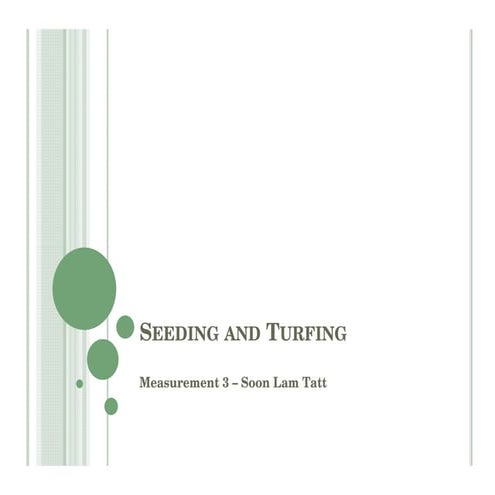 M3 Lecture 4 seeding and turfing | PDF