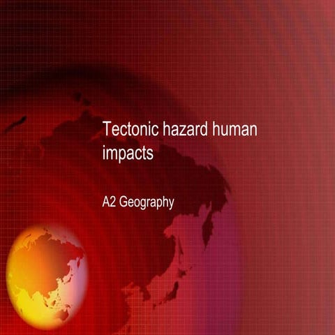 tectonic hazard human impacts