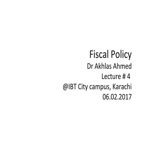 Lecture # 4 (06.02.2017) @ ibt fiscal policy