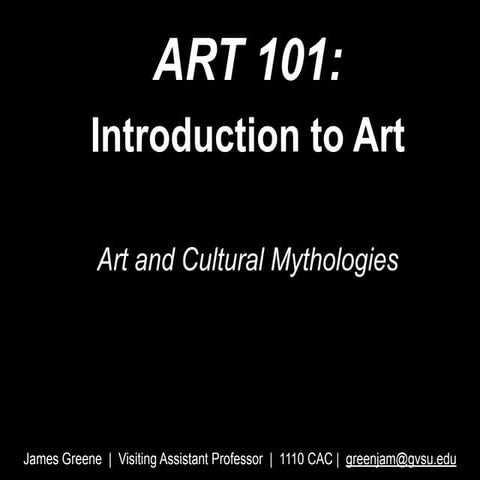 Lecture4 art&culturalythology