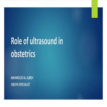 Lecture 4 Role of ultrasound in obstetrics