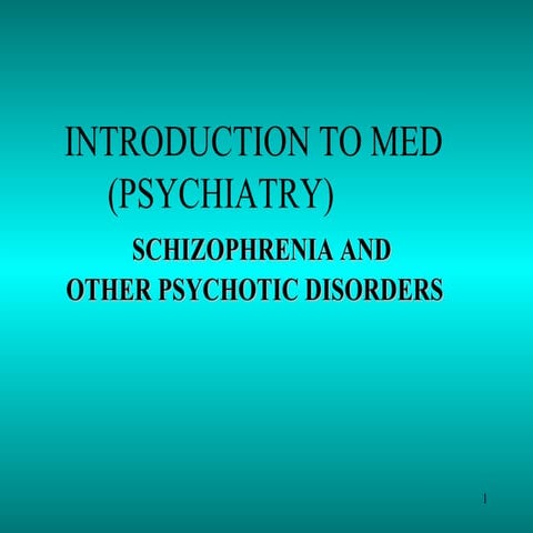 Lecture 4 Schizophrenia Disorders