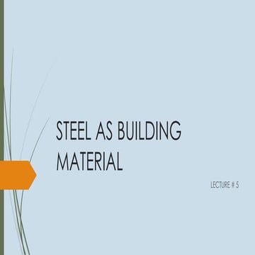 Steels as building material