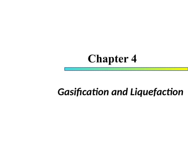 lecture 5 :Gasification and Liquefaction