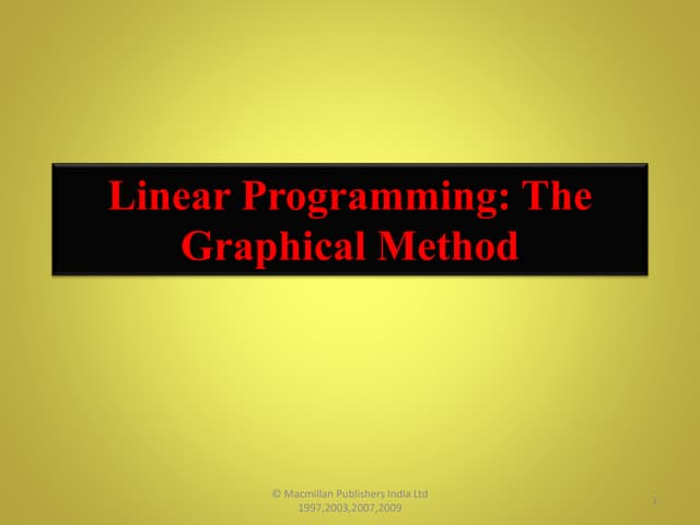 Lecture5-7_12946_Linear Programming The Graphical Method.pptx