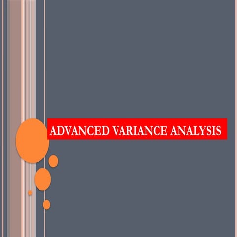 Lecture 5-Advanced variance analysis 2.pptx