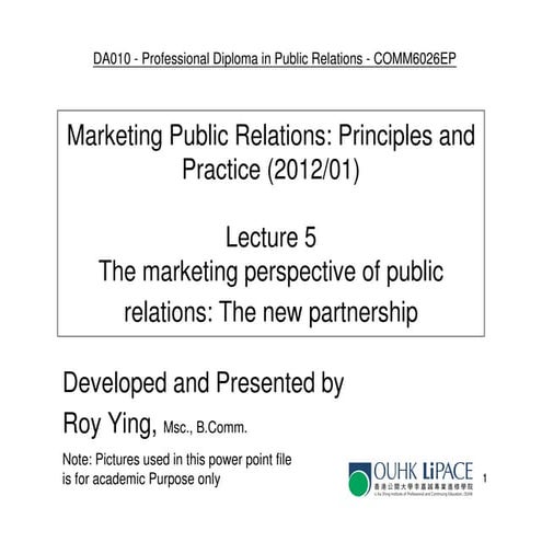 COMM6026 Lecture 5 - marketing aspect of pr a new partnership