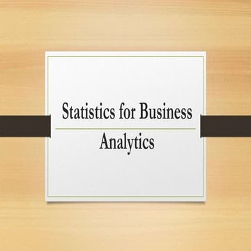 Lecture 5 &amp; 6 ba 5 &amp; 6 statistics for business analytics