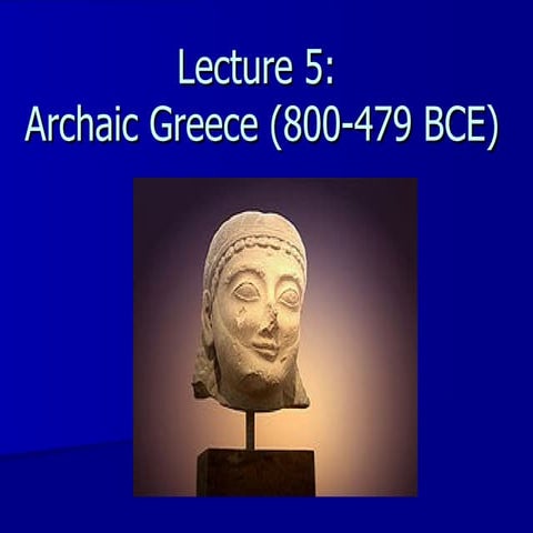 Lecture5archaicgreece | PPT