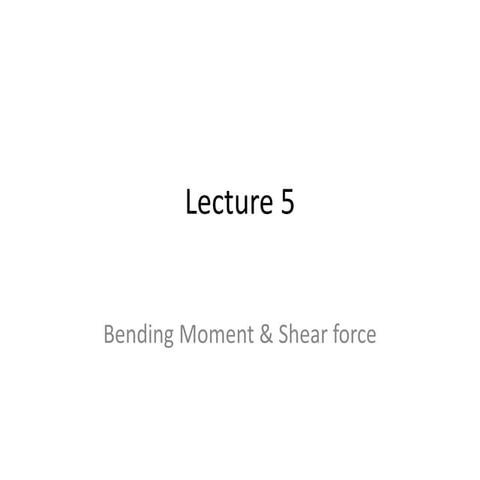 Stucture design -I (Bending Moment & Shear Force)