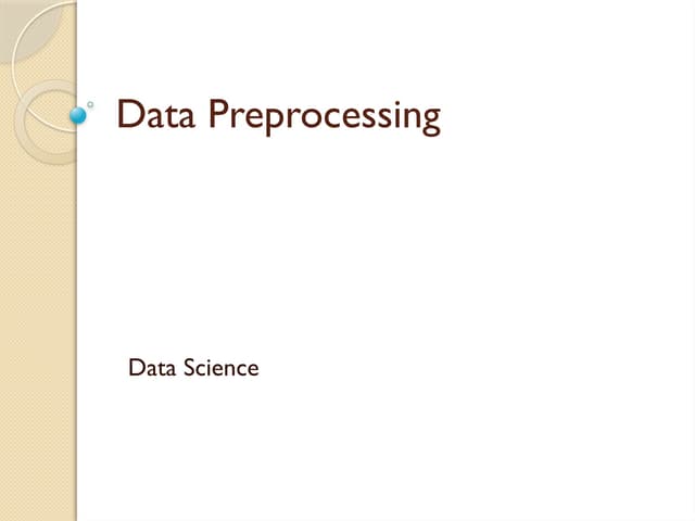 Data Preprocessing techniques in Data Science