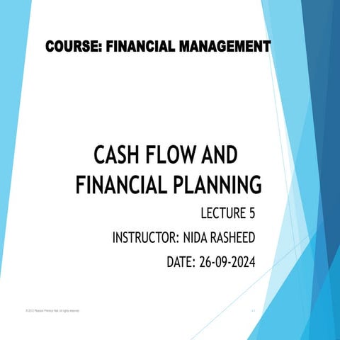 CASH FLOW AND FINANCIAL PLANNING FINANCIAL MANAGEMENT LECTURE 5