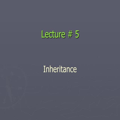 Lecture 5 Inheritance | PPT