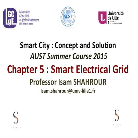 Chapter 5 Smart electrical grid , Smart City Summer Course, AUST, 2015