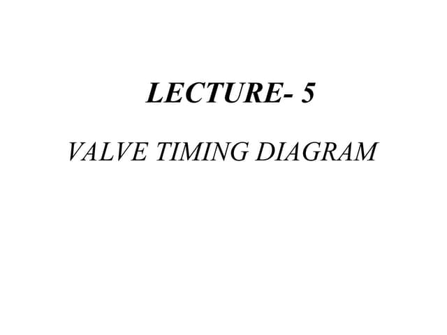 Valve timing diagram of four stroke diesel engine | PDF