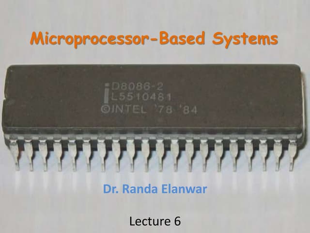 Microprocessors-based systems (under graduate course) Lecture 6 of 9 