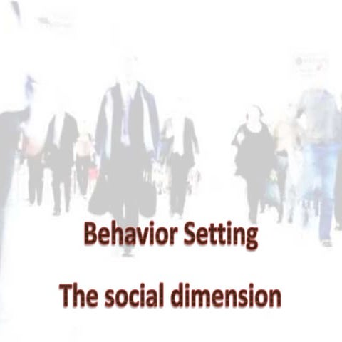 Behavior setting