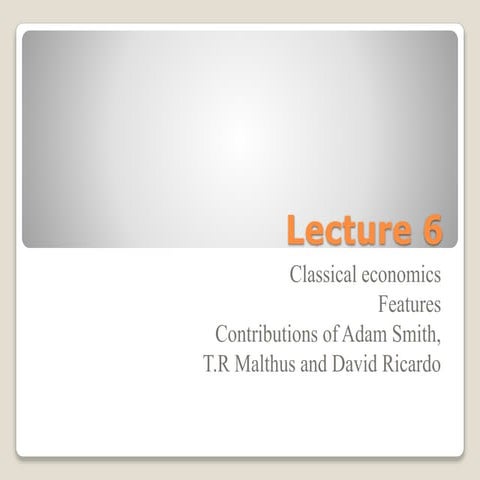 Evolution of economic thought Lecture 6