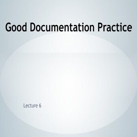 Good Documentation Practices in Quality Assurance