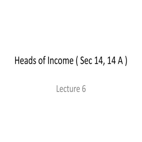 Lecture 6   heads of income