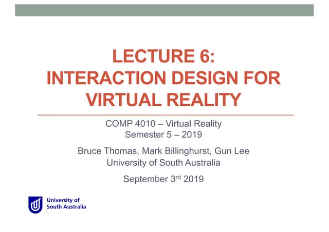 Lecture 6 Interaction Design for VR