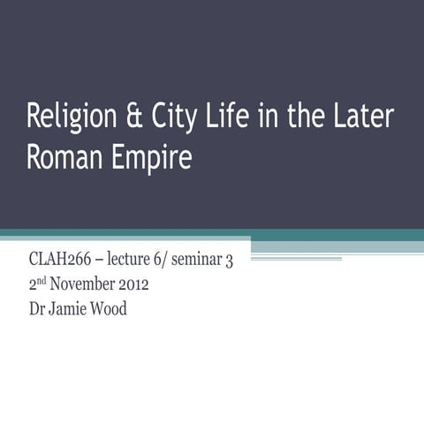Religion and City Life in the Later Roman Empire