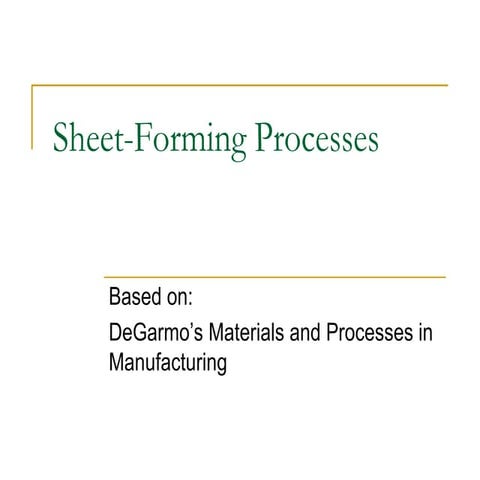 mechanics manufacturing sheet forming  processses