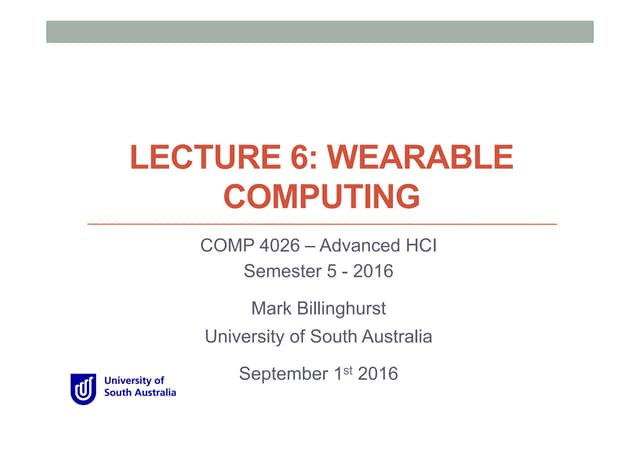COMP 4026 Lecture 6 Wearable Computing