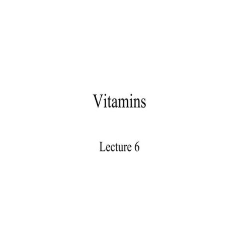 Lecture61 fat solublle vitamins can be taught