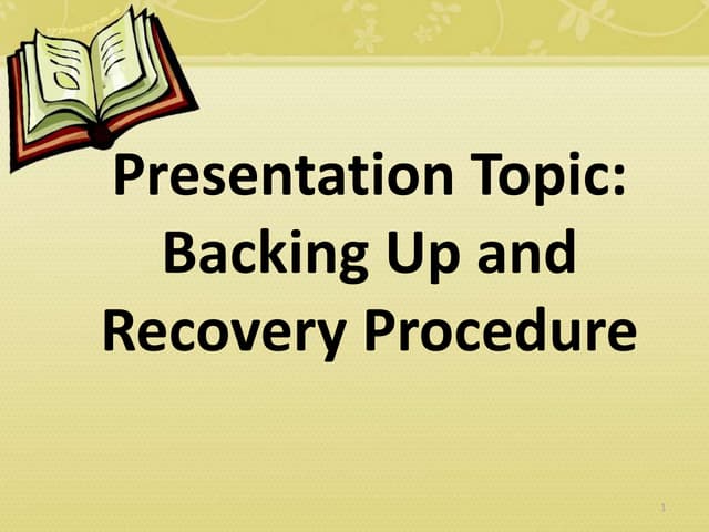 Backing Up and Recovery