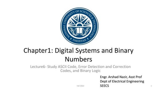 Lecture6 Chapter1- ASCII Code, Error Detection and Correction Codes, and Bina...