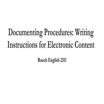 Rauch Engl 2311 Lecture: Introduction to Technical Writing - Instructions for...