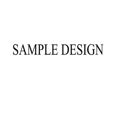 Lecture 6(Sample Design)           .pptx