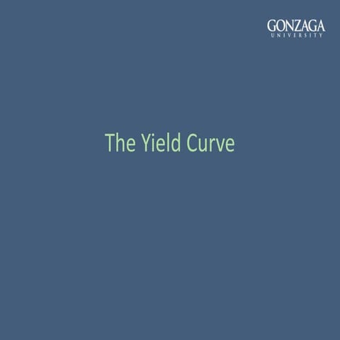 Lecture 6 - Yield Curve