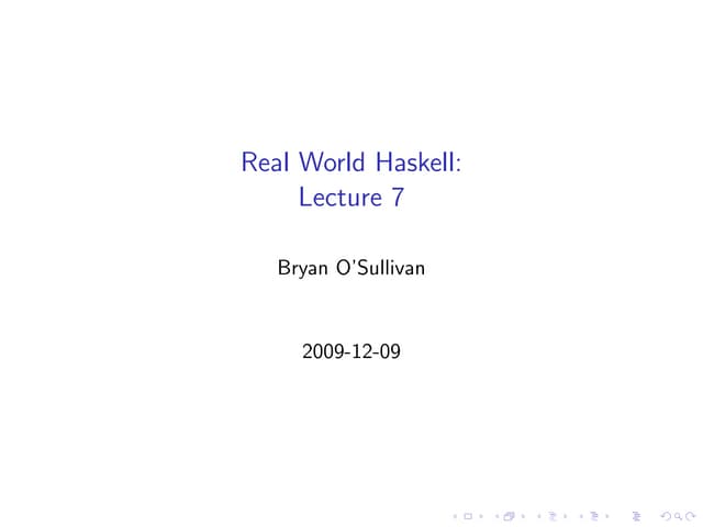 Real World Haskell: Lecture 7