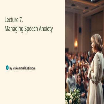 Lecture 7. How to Manage-Speech-Anxiety.pptx