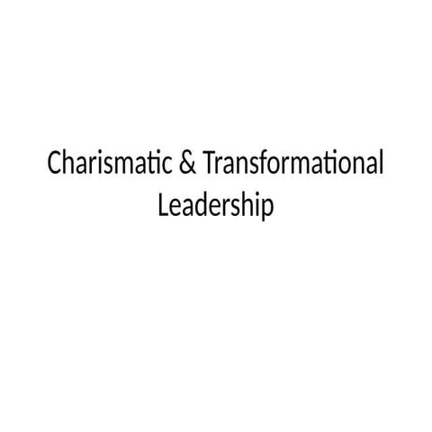 lecture 7 Charismatic_Transformational_Leadership.pptx