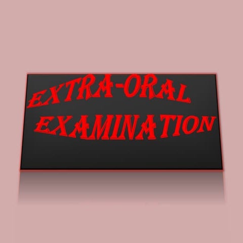 Lecture 7 Extra oral examination power point.pdf