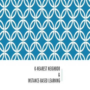 K Nearest Neighbors | PPTX