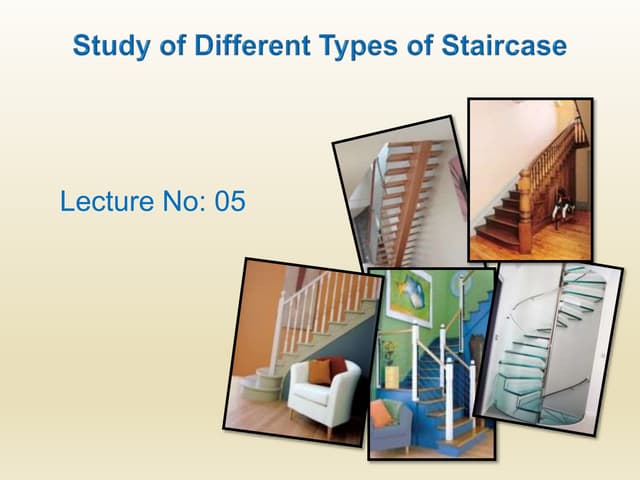 Lecture7 types of staircase