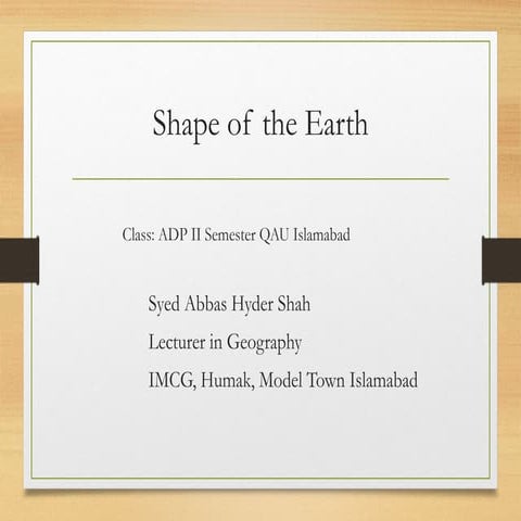Lecture 7 unit 3 3(ii). Shape of the Earth