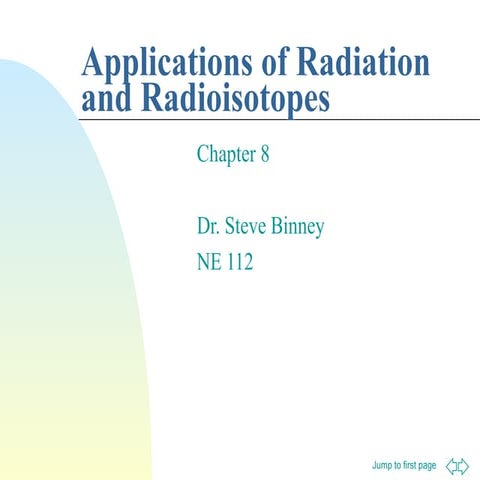 Lecture 8-Applications of Radiation and Radioisotopes