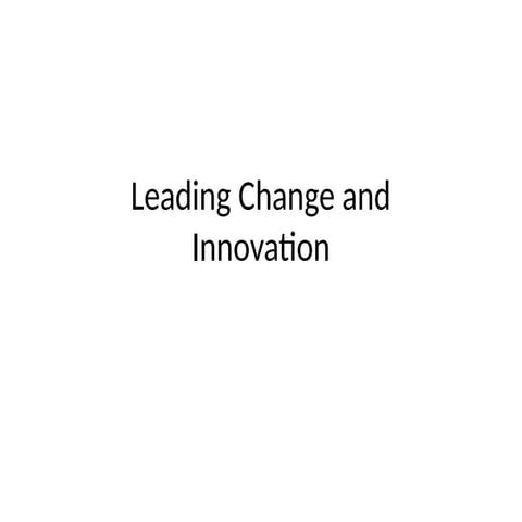 lecture 8 - Leading_Change_and_Innovation.pptx