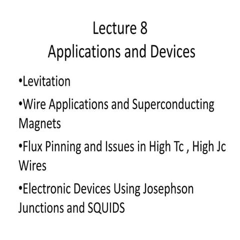 Lecture 8 applications and devices | PPT