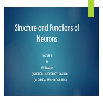 Lecture 8 ( Structure and Functions of Neurons) .pptx