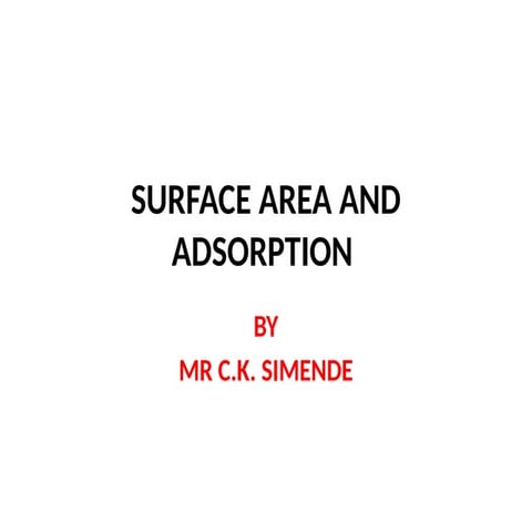 LECTURE 8 SURFACE AREA AND ADSORPTION.pptx