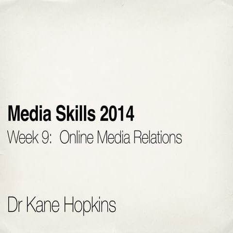Media Skills 2014: Week 9