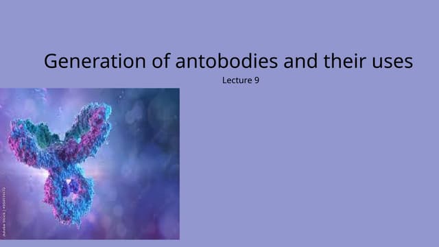 Generation of Antibodies by using different methods