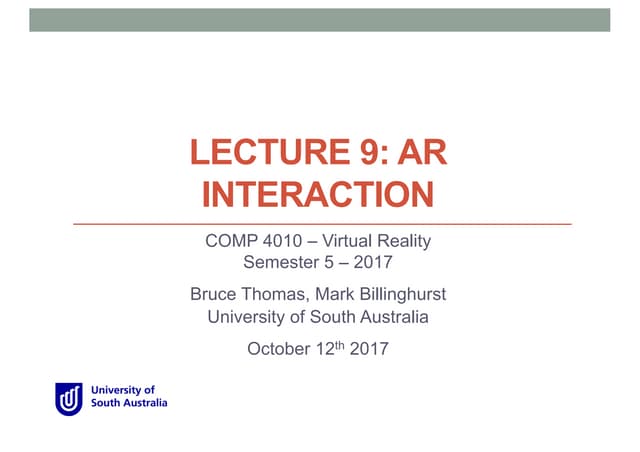 COMP 4010 Lecture 9 AR Interaction